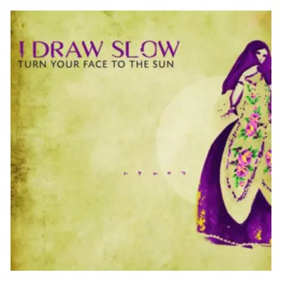 "Turn Your Face to the Sun" ("I Draw Slow") (CD / Album)