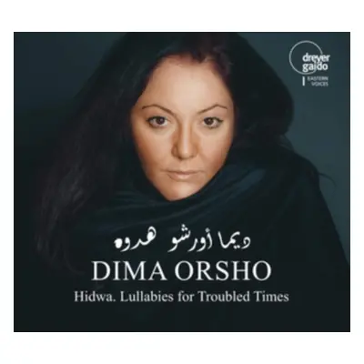 "Hidwa. Lullabies for Troubled Times" ("Dima Orsho") (CD / Album)