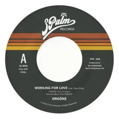 "Working for Love/Dreamer" ("Orgone") (Vinyl / 7" Single Coloured Vinyl)