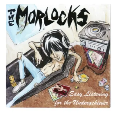 "Easy Listening for the Underachiever" ("The Morlocks") (Vinyl / 12" Album)