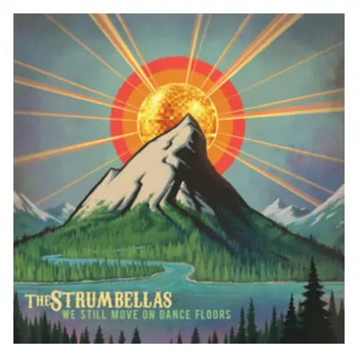 We Still Move On Dance Floors (The Strumbellas) (Vinyl / 12" Album)