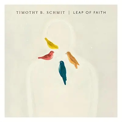 "Leap of Faith" ("Timothy B. Schmit") (Vinyl / 12" Album)