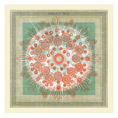 "Life Is Good On the Open Road" ("Trampled By Turtles") (Vinyl / 12" Album)