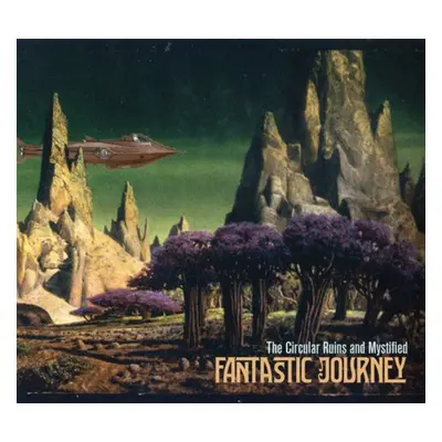 "Fantastic Journey" ("The Circular Ruins and Mystified") (CD / Album Digipak)