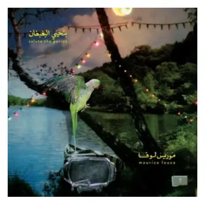 "Benhayyi Al-baghbaghan (Salute the Parrot)" ("Maurice Louca") (CD / Album)