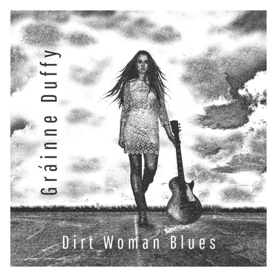 "Dirt woman blues" ("Grainne Duffy") (CD / Album)