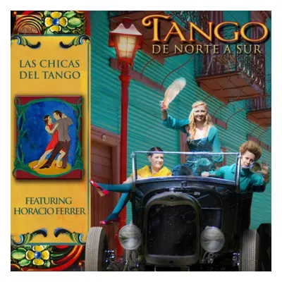 "Tango De Norte a Sur" ("Las Chicas Del Tango") (CD / Album)