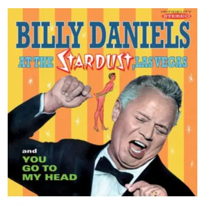 "Billy Daniels at the Stardust, Las Vegas/You Go to My Head" ("Billy Daniels") (CD / Album)