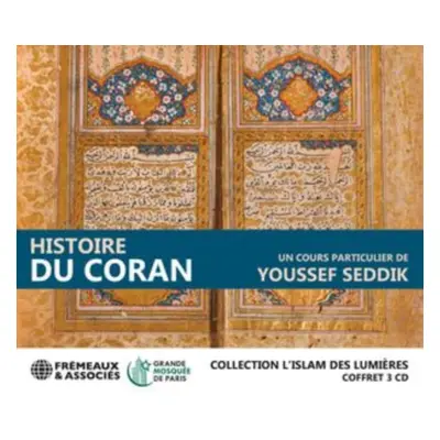 "Histoire Du Coran - Collection L'islam Des Lumires" ("Youssef Seddik") (CD / Box Set)