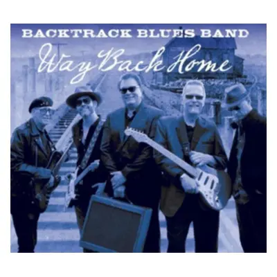 "Way Back Home" ("Backtrack Blues Band") (CD / Album)