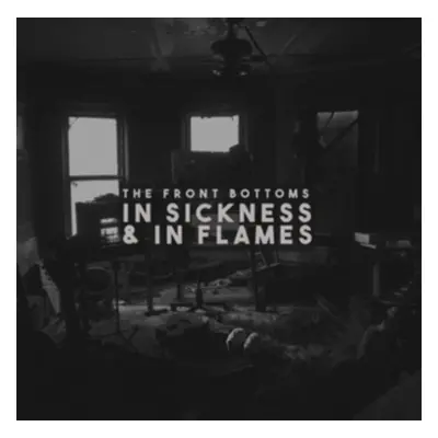 "In Sickness & in Flames" ("The Front Bottoms") (Vinyl / 12" Album Coloured Vinyl)