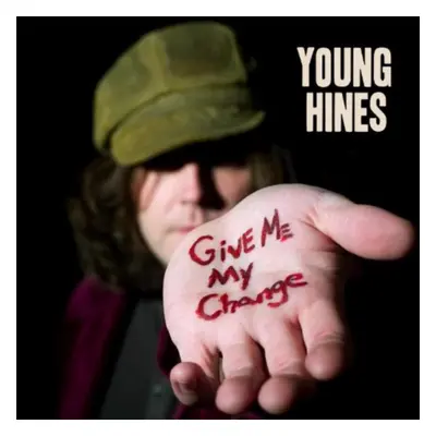 "Give Me My Change" ("Young Hines") (Vinyl / 12" Album)