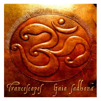 "Gaia Sadhana" ("Transcapes") (CD / Album)