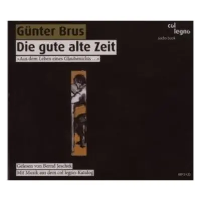 "Gnter Brus: Die Gute Alte Zeit" ("") (CD / Album)