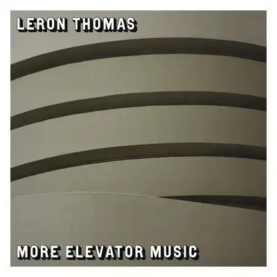 "More Elevator Music" ("Leron Thomas") (Vinyl / 12" Album)