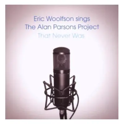 "Eric Woolfson Sings the Alan Parsons Project That Never Was" ("Eric Woolfson") (CD / Album)