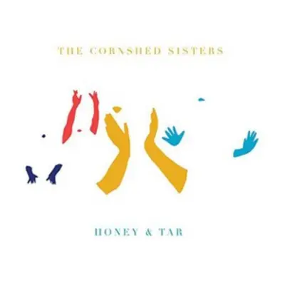 "Honey & Tar" ("The Cornshed Sisters") (CD / Album)