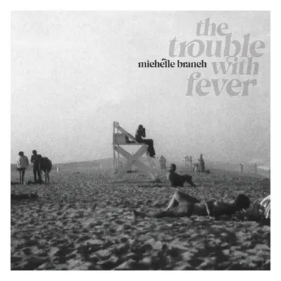 "The Trouble With Fever" ("Michelle Branch") (Vinyl / 12" Album)