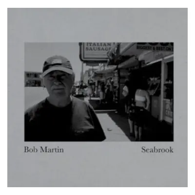 "Seabrook" ("Bob Martin") (CD / Album)