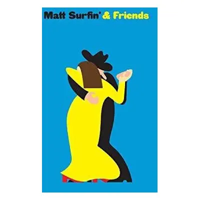 "Matt Surfin' & Friends" ("Matt Surfin' & Friends") (Vinyl / 12" Album)