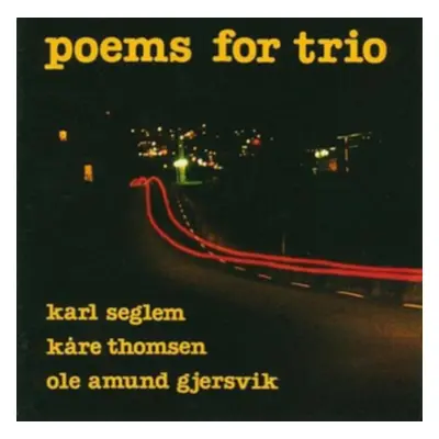 "Poems for Trio" ("Karl Seglem/Kare Thomsen/Ole Amund Gjersvik") (CD / Album)