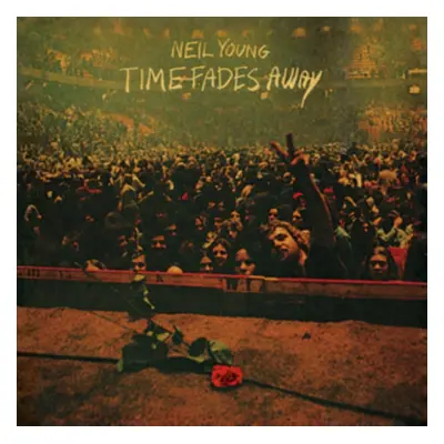 "Time Fades Away" ("Neil Young") (CD / Album)