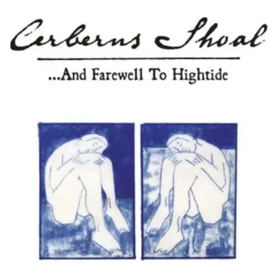 "...And Farewell to Hightide" ("Cerberus Shoal") (Vinyl / 12" Album Coloured Vinyl (Limited Edit