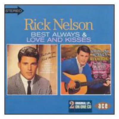 "Best Always/Love And Kisses" ("Rick Nelson") (CD / Album)