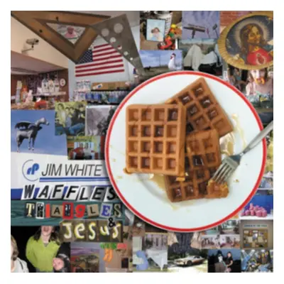 "Waffles, Triangles and Jesus" ("Jim White") (Vinyl / 12" Album)