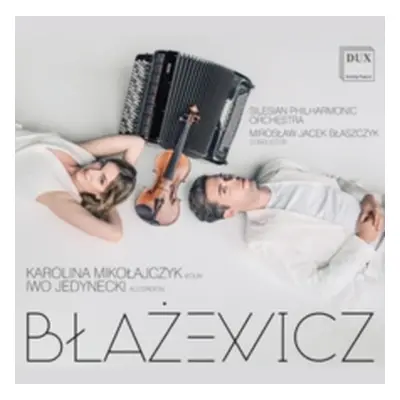 "Blacewicz: Sonata for Violin and Accordian/Double Concerto For..." ("") (CD / Album)