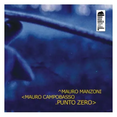 "Punto Zero" ("Mauro Manzoni & Mauro Campobasso") (CD / Album)