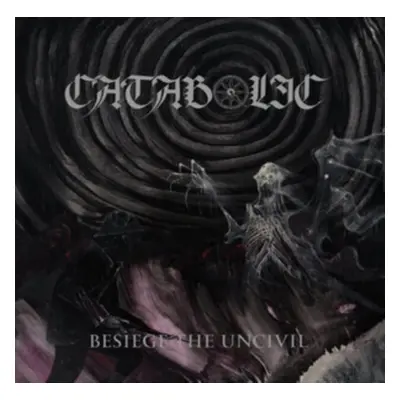 "Besiege the Uncivil" ("Catabolic") (CD / Album)