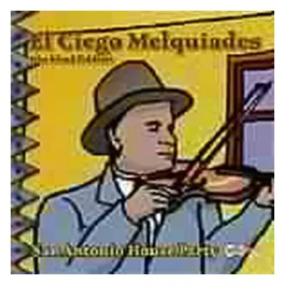 "San Antonio House Party" ("El Ciego Melquiades") (CD / Album)