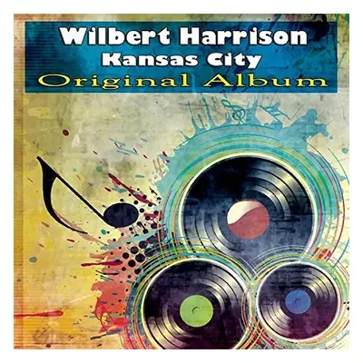 "Kansas City - 1953-1962 Sides" ("Wilbert Harrison") (CD / Album)