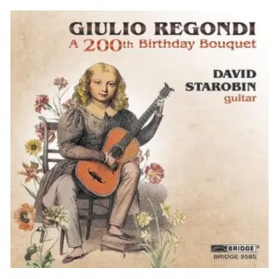 "Giulio Regondi: A 200th Birthday Bouquet" ("") (CD / Album)