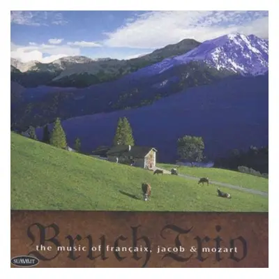 "Music of Francaix, Jacob and Mozart (Bruch Trio)" ("") (CD / Album)