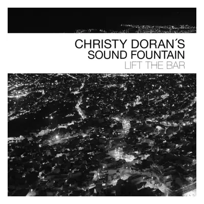 "Lift the Bar" ("Christy Doran's Sound Fountain") (CD / Album (Jewel Case))