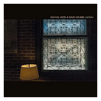 "Lacrau" ("Manuel Mota & David Grubbs") (Vinyl / 12" Album)