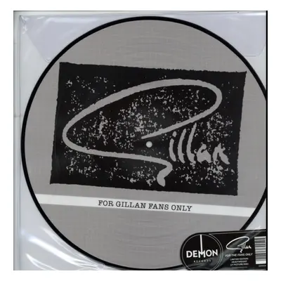 "For Gillan Fans Only" ("Gillan") (Vinyl / 12" Album Picture Disc)