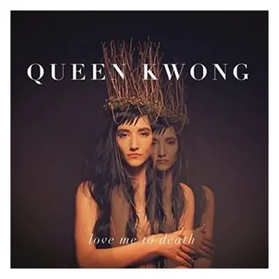 "Love Me to Death" ("Queen Kwong") (CD / Album)