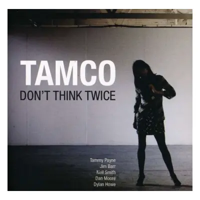 "Don't Think Twice" ("Tamco") (CD / Album)