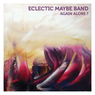 "Again Alors?" ("Eclectic Maybe Band") (CD / Album Digipak)