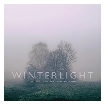 "The Longest Sleep Through the Darkest Days" ("Winterlight") (Vinyl / 12" Album)