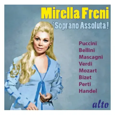 "Mirella Freni: Soprano Assoluta" ("") (CD / Album)