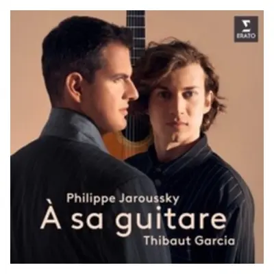 "Philippe Jaroussky/Thibaut Garcia: A Sa Guitare" ("") (CD / Album)