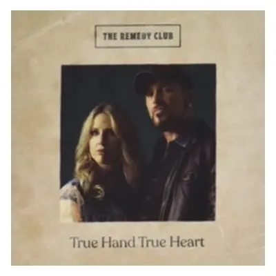 "True Hand True Heart" ("The Remedy Club") (CD / Album)