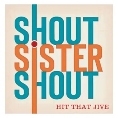 "Hit That Jive" ("Shout Sister Shout") (CD / Album)