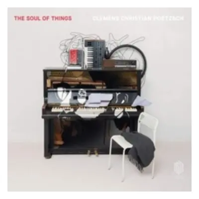 "Clemens Christian Poetzsch: The Soul of Things" ("") (Vinyl / 12" Album)