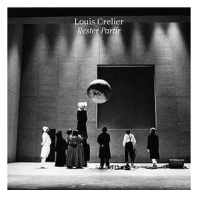 "Rester Partir" ("Louis Crelier") (Vinyl / 12" Album)