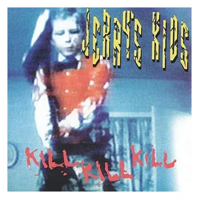 "Kill Kill Kill" ("Jerry's Kids") (Vinyl / 12" Album Coloured Vinyl)